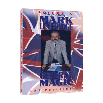 Magic Of Mark Leveridge Vol.3 General Magic by Mark Leveridge video - INSTANT DOWNLOAD - Merchant of Magic Magic Shop