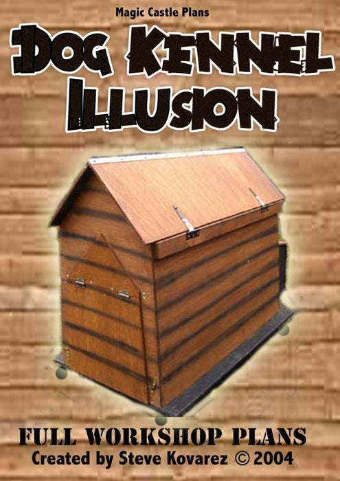 Dog Kennel Illusion Plans - INSTANT DOWNLOAD - Merchant of Magic