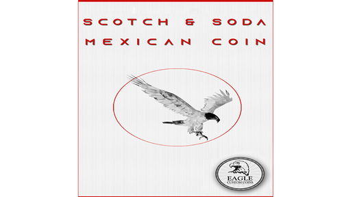 Scotch and Soda Mexican Coin by Eagle Coins 