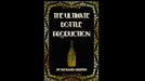 The Ultimate Bottle Production (Large) by Richard Griffin