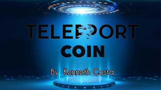 Teleport Coin by Kenneth Costa - INSTANT DOWNLOAD