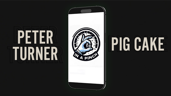 In A Pinch by Peter Turner and Pigcake - INSTANT DOWNLOAD | Merchant of  Magic