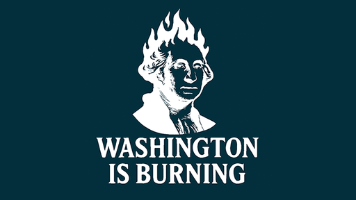 Washington is Burning by Ty Gallenbeck - INSTANT DOWNLOAD
