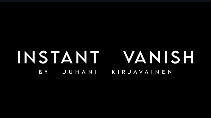 Instant Vanish by Juhani Kirjavainen - INSTANT DOWNLOAD
