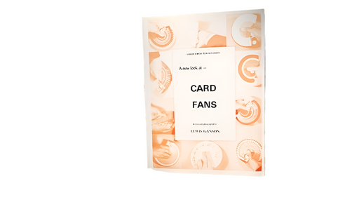 A New Look at Card Fans by Lewis Ganson - Book - Merchant of Magic Magic Shop