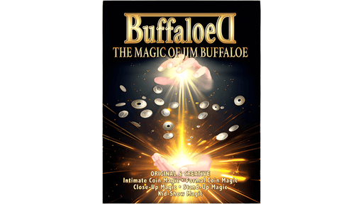 Buffaloed: The Magic Of Jim Buffaloe (Softcover) Book - Merchant of Magic