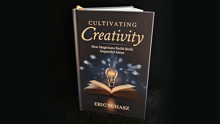 Cultivating Creativity by Eric Yuhasz - Merchant of Magic