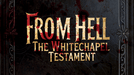 From Hell - The Whitechapel Testament by Lebanon Circle - Merchant of Magic