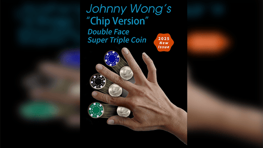 Super Version Double Face Super Triple Coin (Chip Version) by Johnny Wong - Merchant of Magic