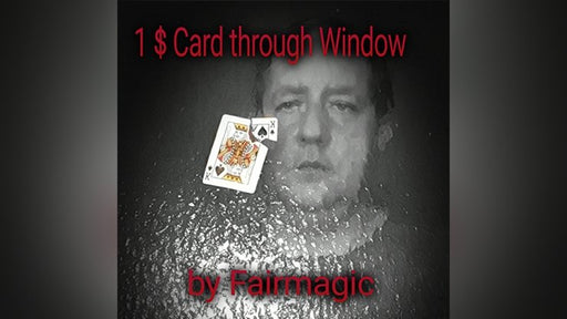 1$ Card Through Window by Ralf Rudolph aka' Fairmagic video DOWNLOAD - Merchant of Magic