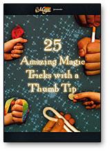 25 Amazing Magic Tricks with Thumb Tip - DVD - Merchant of Magic