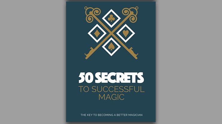 50 Secrets to Successful Magic - Book - Merchant of Magic
