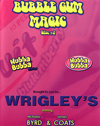 Bubble Gum Magic by James Coats and Nicholas Byrd - Volume 1 - INSTANT DOWNLOAD