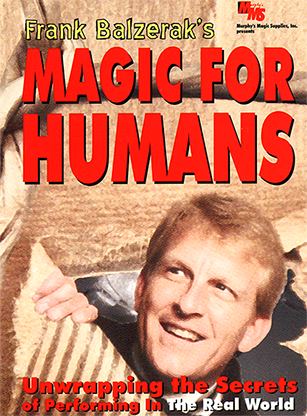 Magic For Humans by Frank Balzerak - INSTANT DOWNLOAD