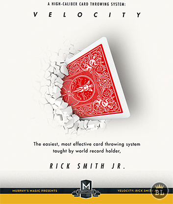 Velocity : High-Caliber Card Throwing System by Rick Smith Jr. - INSTANT DOWNLOAD