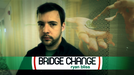 Bridge Change by Ryan Bliss - INSTANT DOWNLOAD