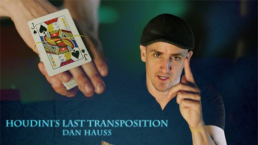 Houdini's Last Transposition by Dan Hauss - INSTANT DOWNLOAD