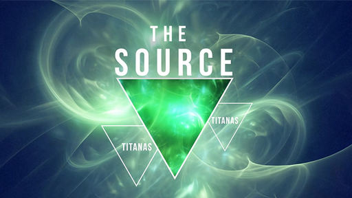 The Source by Titanas - INSTANT DOWNLOAD