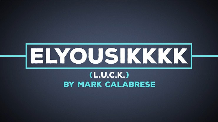 Elyousikkkk (L.U.C.K.) by Mark Calabrese - INSTANT DOWNLOAD
