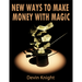 New ways to make money from magic by Devin Knight - ebook