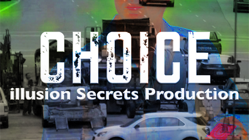 Choice by Illusion Secrets - INSTANT DOWNLOAD