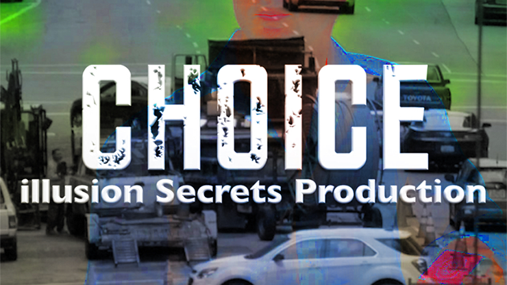 Choice by Illusion Secrets - INSTANT DOWNLOAD