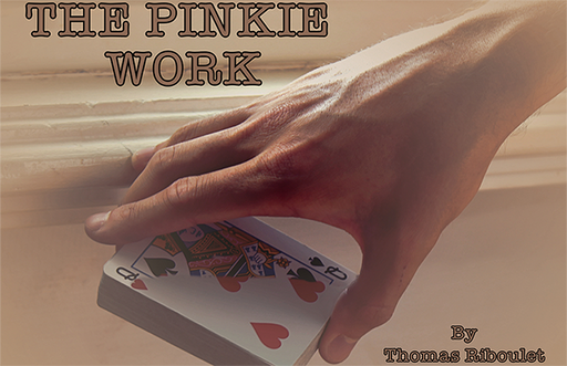 The Pinkie Work by Thomas Riboulet - INSTANT DOWNLOAD