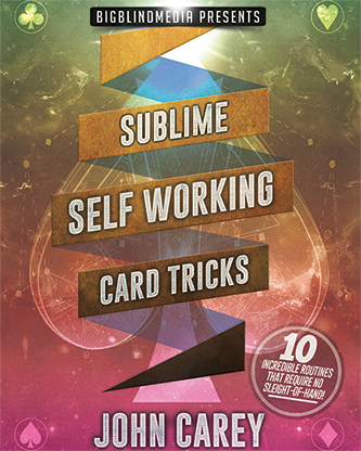 Sublime Self Working Card Tricks by John Carey - INSTANT DOWNLOAD