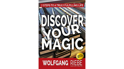 Discover Your Magic by Wolfgang Riebe - ebook
