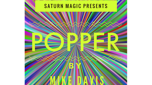 Popper by Mike Davis and Saturn Magic - Merchant of Magic