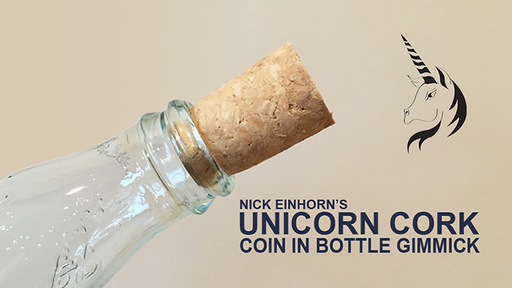 Unicorn Cork by Nick Einhorn - Trick - Merchant of Magic Magic Shop