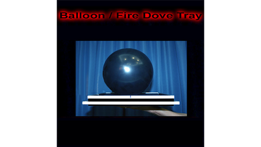 Balloon/Fire Dove Tray by Tora Magic - Trick - Merchant of Magic Magic Shop