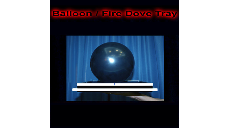 Balloon/Fire Dove Tray by Tora Magic - Trick - Merchant of Magic Magic Shop