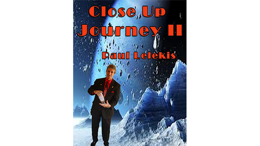 Close Up Journey II by Paul A. Lelekis - ebook