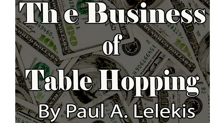 The Business of Table-Hopping by Paul A. Lelekis - ebook