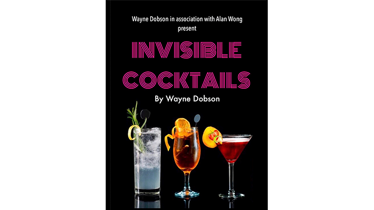 Invisible Cocktail (Gimmick and Online Instructions) by Wayne Dobson and Alan Wong - Trick - Merchant of Magic Magic Shop