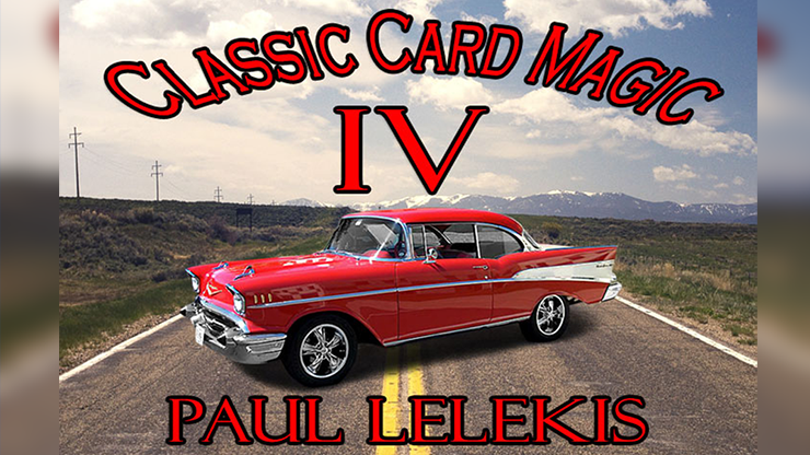Classic Card Magic IV by Paul A. Lelekis - ebook