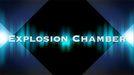 EXPLOSION CHAMBER by CIGMA Magic - Trick - Merchant of Magic Magic Shop