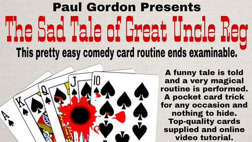 The Sad Tale of Great Uncle Reg  by Paul Gordon (Gimmick and Online Instructions) - Trick - Merchant of Magic Magic Shop