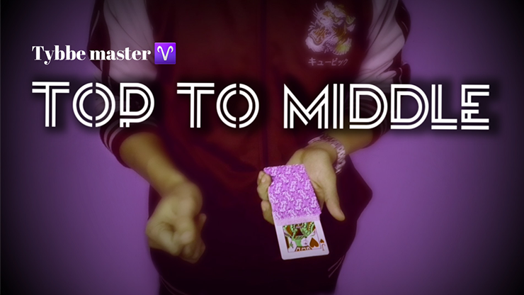 Top To Middle by Tybbe Master - INSTANT DOWNLOAD