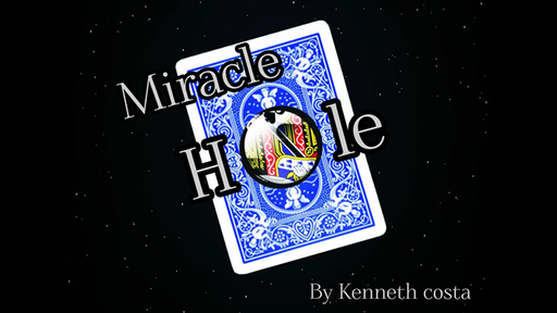 Miracle Hole by Kenneth Costa - INSTANT DOWNLOAD