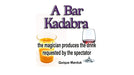 A Bar Kadabra by Quique Marduk - Merchant of Magic