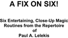 A Fix On Six! by Paul A. Lelekis eBook - INSTANT DOWNLOAD - Merchant of Magic