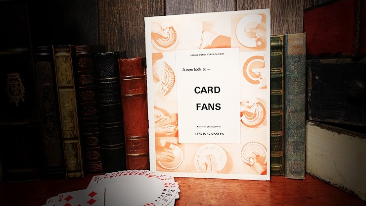 A New Look at Card Fans by Lewis Ganson - Book - Merchant of Magic