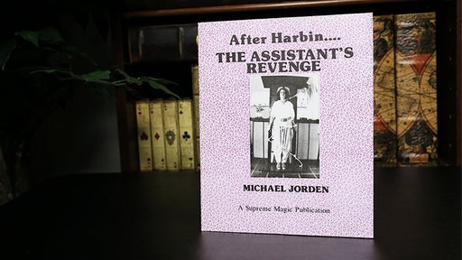 After Harbin.... The Assistant's Revenge by Michael Jorden - Book - Merchant of Magic