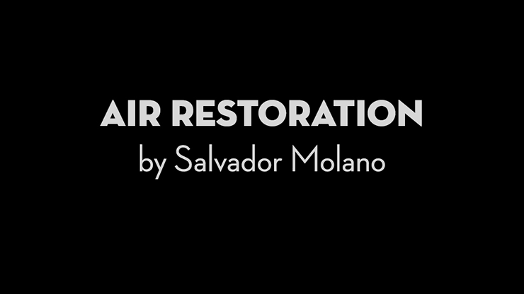 Air Restoration by Salvador Molano - INSTANT DOWNLOAD - Merchant of Magic