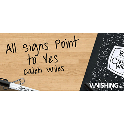 All Signs Point To Yes by Caleb Wiles and Vanishing, Inc. - INSTANT DOWNLOAD