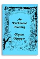 An Enchanted Evening (revised) by Kenton Knepper - Book - Merchant of Magic