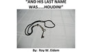 And His Last Name Was... Houdini by Roy W. Eidem - MIXED MEDIA DOWNLOAD - Merchant of Magic