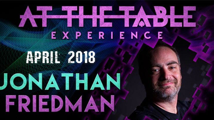 At The Table Live Jonathan Friedman April 4th, 2018 VIDEO DOWNLOAD - Merchant of Magic